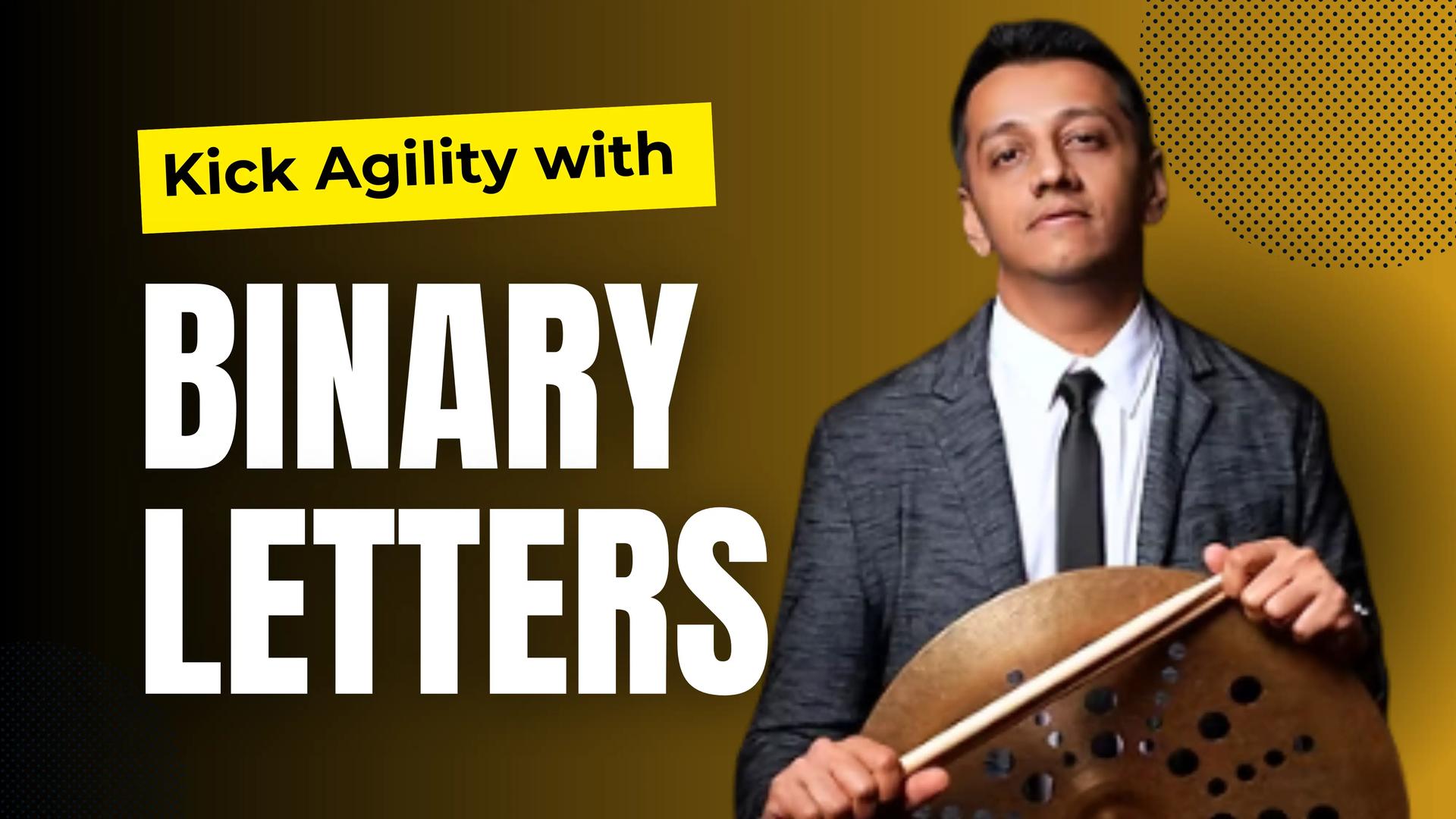 Binary Letters-Kick Agility and Variations