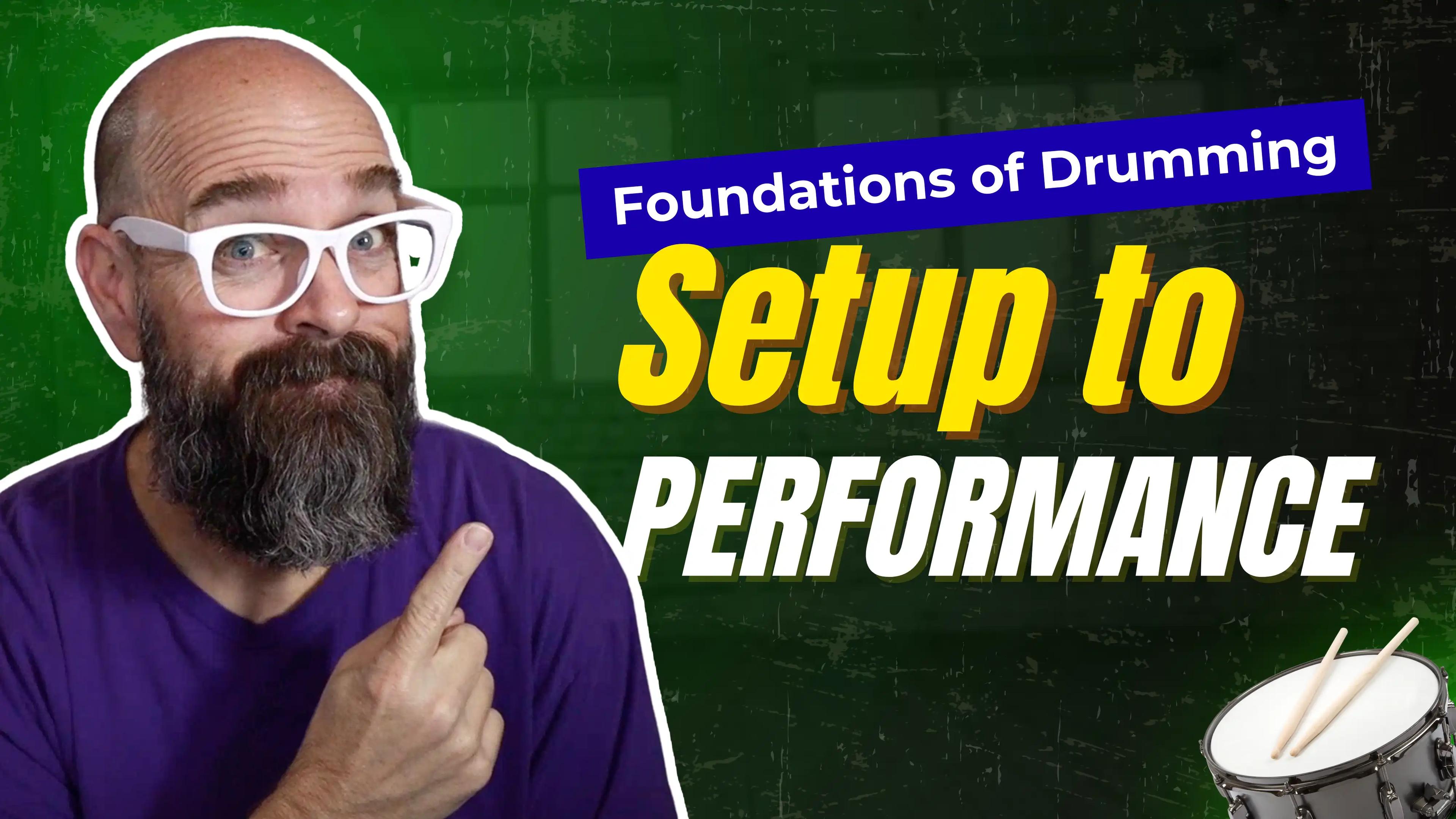 Foundations of Drumming: From Setup to Performance